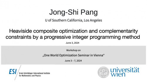 Preview of Jong-Shi Pang - Heaviside composite optimization and complementarity constraints by a progressive integer programming method