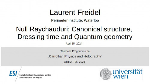 Preview of Laurent Freidel - Null Raychauduri: Canonical structure, Dressing time and Quantum geometry