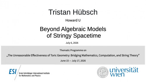 Preview of Tristan Hübsch - Beyond Algebraic Models of Stringy Spacetime