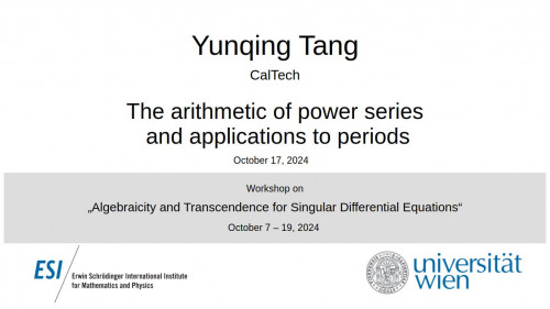 Preview of Yunqing Tang - The arithmetic of power series and applications to periods