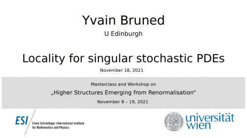 Preview of Yvain Bruned - Locality for singular stochastic PDEs