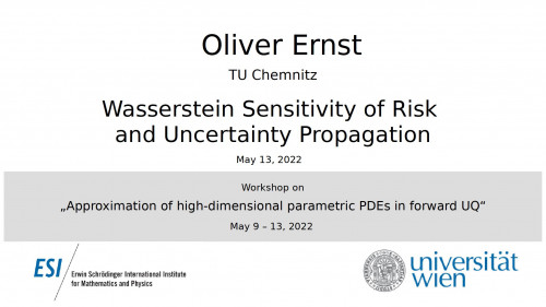 Preview of Oliver Ernst - Wasserstein Sensitivity of Risk and Uncertainty Propagation