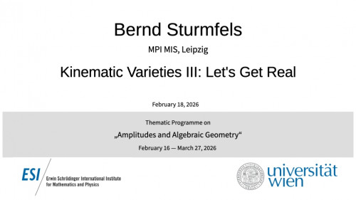 Preview of Bernd Sturmfels - Kinematic Varieties III: Let's Get Real