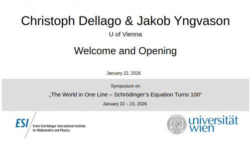 Preview of Christoph Dellago & Jakob Yngvason - Welcome and Opening