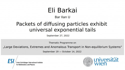 Preview of Eli Barkai - Packets of diffusing particles exhibit universal exponential tails