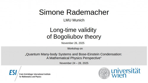 Preview of Simone Rademacher - Long-time validity of Bogoliubov theory